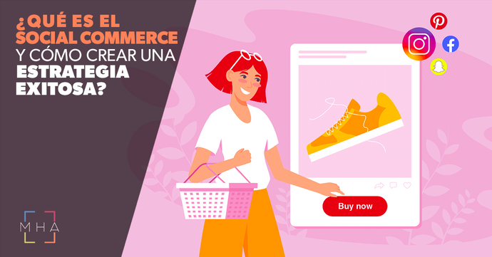 Social Ecommerce: What it is and characteristics